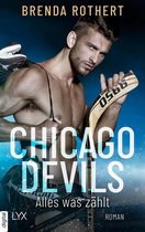 Chicago-Devils-Reihe 2 - Chicago Devils - Alles, was zählt