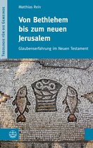 Theologie für die Gemeinde (ThG) II/2 2 - Von Bethlehem bis zum neuen Jerusalem
