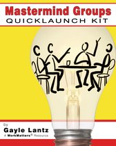 The Mastermind Groups: Quick Launch Kit