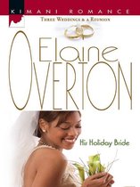 Three Weddings and a Reunion 3 - His Holiday Bride