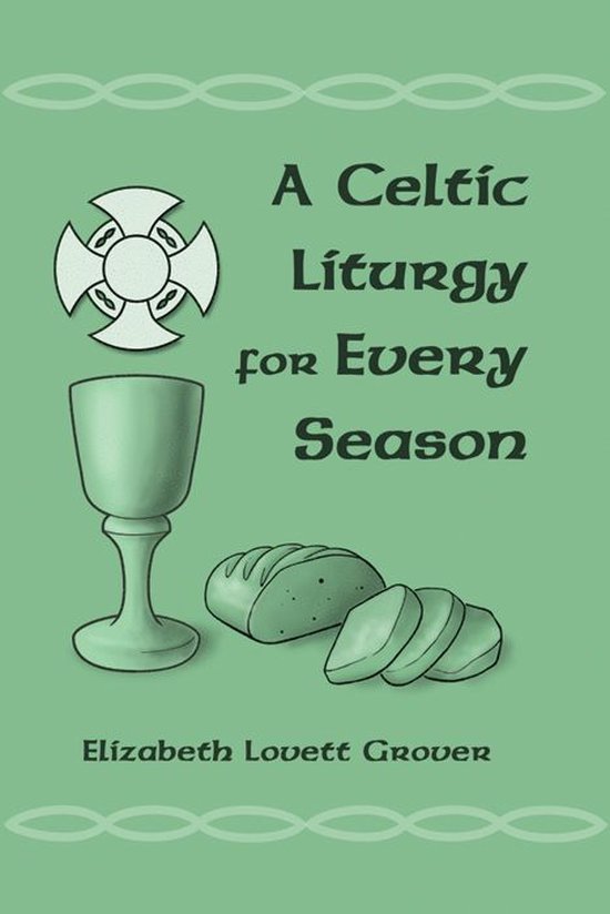 A Celtic Liturgy for Every Season - cover