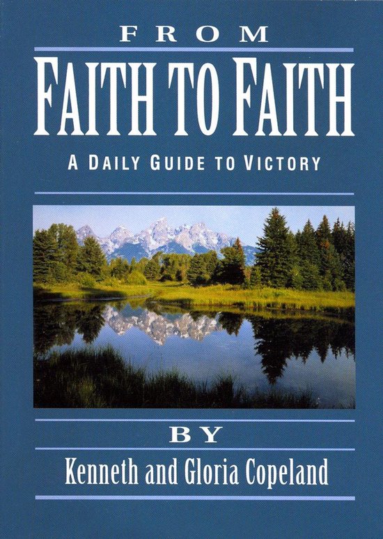 From Faith to Faith Devotional (ebook), Kenneth & Gloria Copeland ...