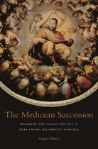 I Tatti studies in Italian Renaissance history -  The Medicean Succession