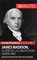 Grands Présidents 15 - James Madison, le père de la Constitution américaine