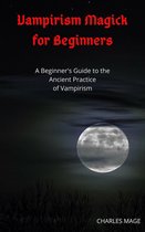 Vampirism Magick for Beginners