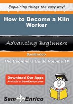 How to Become a Kiln Worker