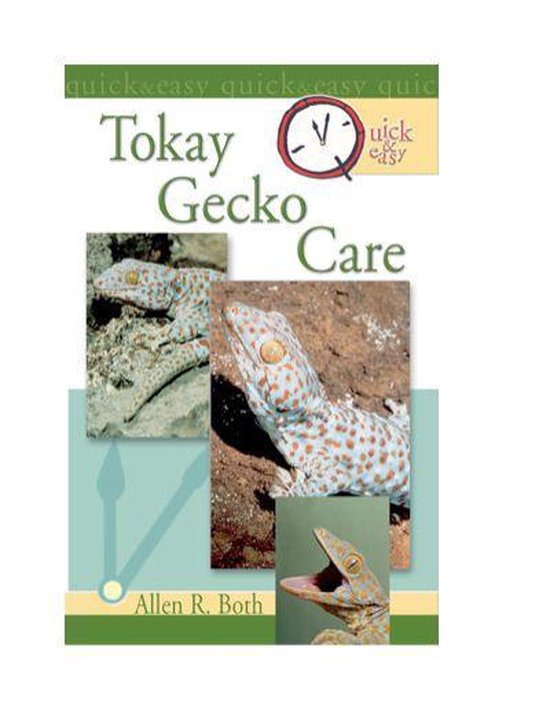 Quick & Easy Tokay Gecko Care - cover