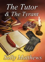 The Tutor & the Tyrant