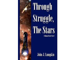 The Human Reach 1 - Through Struggle, the Stars