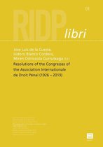 RIDP libri 1 -   Resolutions of the Congresses of theInternational Association of Penal Law (1926 –2019)