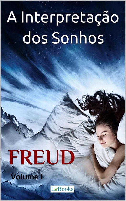 Freud Essencial - A Interpretação dos Sonhos - Volume I - cover