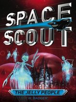 Space Scout - Space Scout: The Jelly People