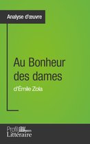 Analyse approfondie - Au Bonheur des dames d'Émile Zola (Analyse approfondie)