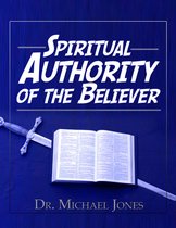 Spiritual Authority of the Believer Manual
