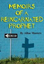 Memoirs of a Reincarnated Prophet