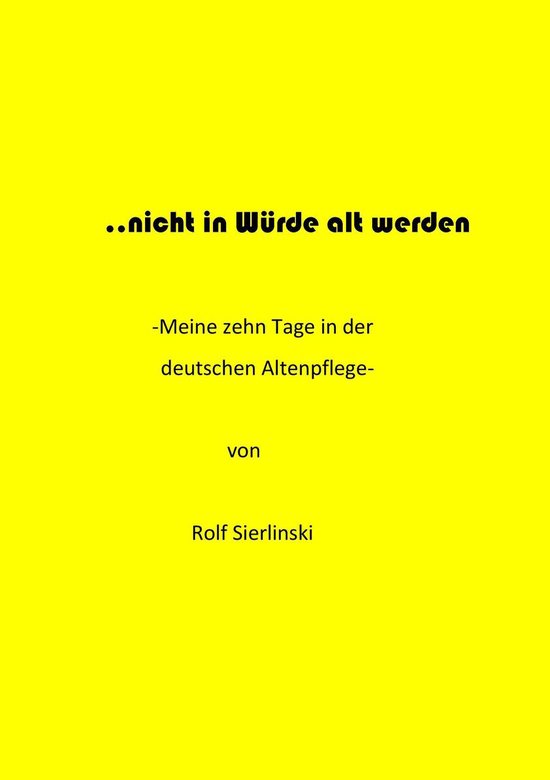 ... nicht in Würde alt werden - cover