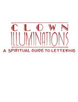 ILLUMINATIONS: A Spiritual Guide To Lettering