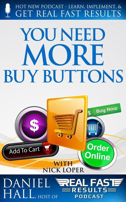 Real Fast Results 46 - You Need More Buy Buttons - cover