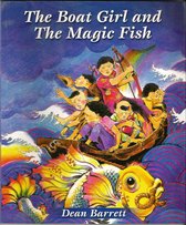 Boek cover The Boat Girl and the Magic Fish van Dean Barrett