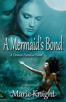 A Mermaid's Bond (A Demon Paradise Novel)