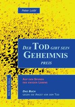 Der Tod gibt sein Geheimnis preis