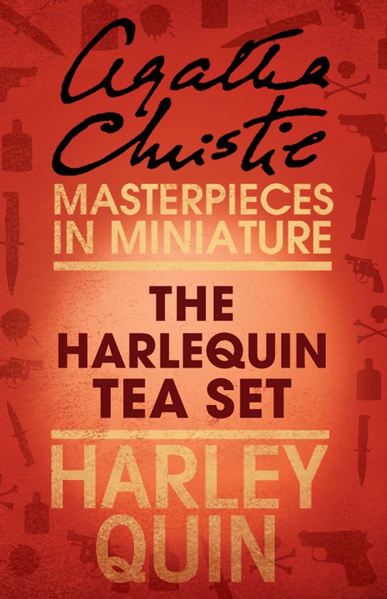 The Harlequin Tea Set: An Agatha Christie Short Story - cover