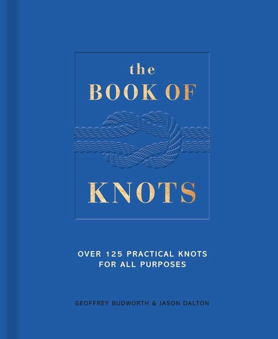 The Book of Knots, Geoffrey Budworth 9780711257412 Boeken