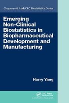 Chapman & Hall/CRC Biostatistics Series - Emerging Non-Clinical Biostatistics in Biopharmaceutical Development and Manufacturing