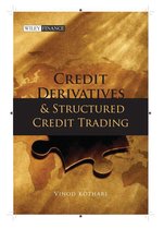Wiley Finance 749 - Credit Derivatives and Structured Credit Trading