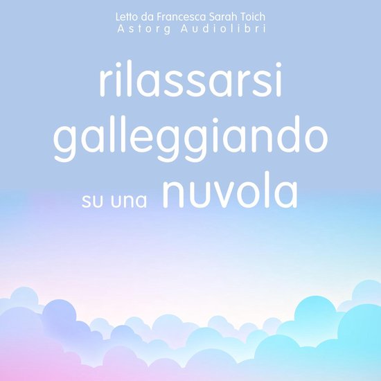 Rilassarsi galleggiando su una nuvola - cover