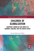 Routledge Studies in Comparative Literature - Children of Globalization