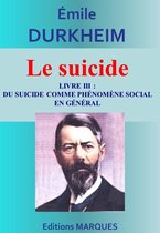 Le suicide 3 - Le suicide - Livre III : Du suicide comme phénomène social en général