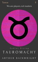 Zodiac Rising 2 - Tauromachy