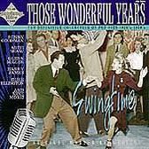 Those Wonderful Years: Swingtime: 1930's & 1940's Swing