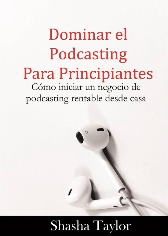 Dominar el podcasting para principiantes - cover