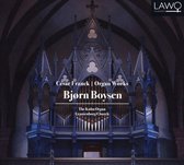 Bjorn Boysen - CÉSar Franck: Organ Works