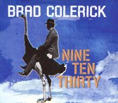 Brad Colerick - Nine Ten Thirty (CD)