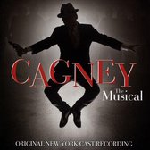 Cagney: The Musical [Original New York Cast Recording]