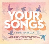 Your Songs: A Time To Relax