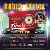 Radio Exitos: La Década "El Disco del Año"