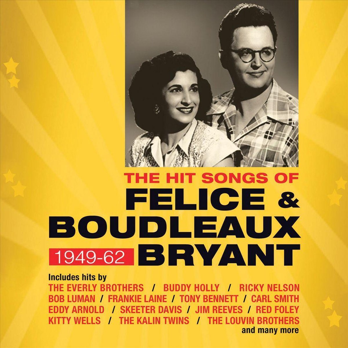 The Hit Songs Of Felice & Boudleaux Bryant 1949-1962