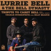 Lurrie Bell & The Bell Dynasty - Tribute To Carey Bell (CD)