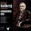 Oskar Kolberg: Pieces for Piano Solo; Songs