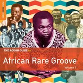 African Rare Groove. The Rough Guid