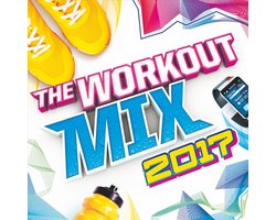 The Workout Mix 2017