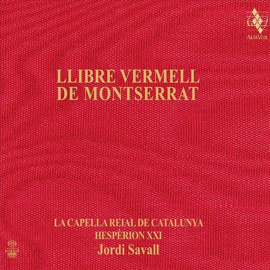 Hespèrion XXI en La Capella Reial de Catalunya - Libre Vermell De Montserrat (2013 R (CD) - Hespèrion XXI en La Capella Reial de Catalunya