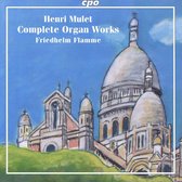 Henri Mulet: Complete Organ Works