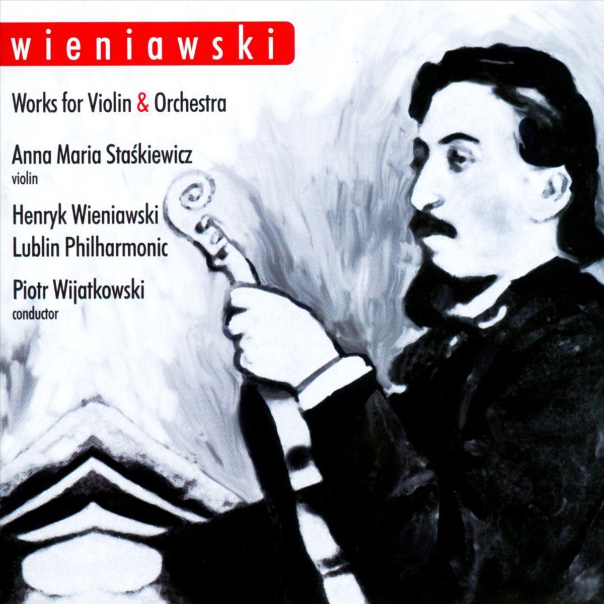 Wieniawski: Works for Violin & Orchestra