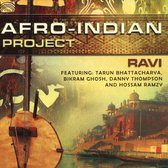 Ravi Feat. Tarun Bhattacharya, Bikram Ghosh, Danny - Afro-Indian Project (CD)