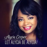 Let Alycia Be Alycia!